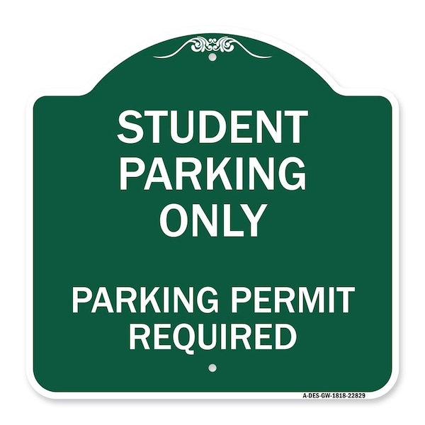 Student Parking Parking Permit Required, Green & White Aluminum Sign, 18" x 18", GW-1818-22829